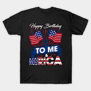 It's My Birthday July 4th American Independence Day T-Shirt